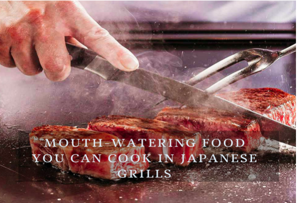 Mouth-Watering Food You Can Cook In Japanese Grills