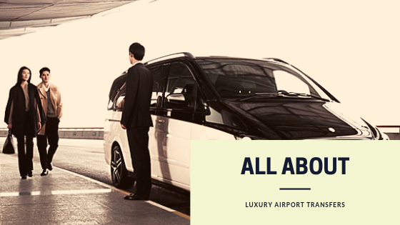 All About Luxury Airport Transfers