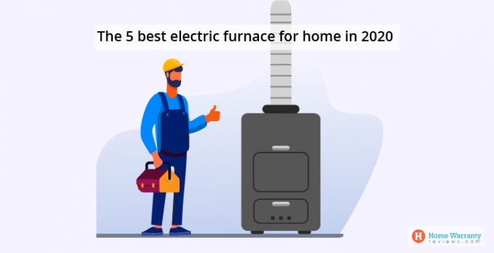 Best Electric Furnaces