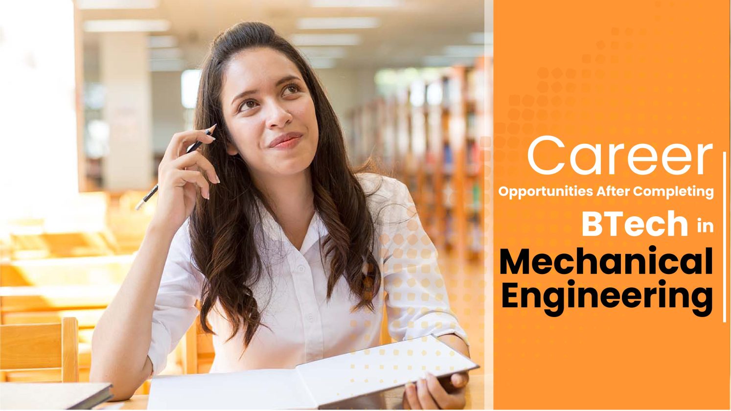 Career Opportunities After Completing BTech in Mechanical Engineering ...