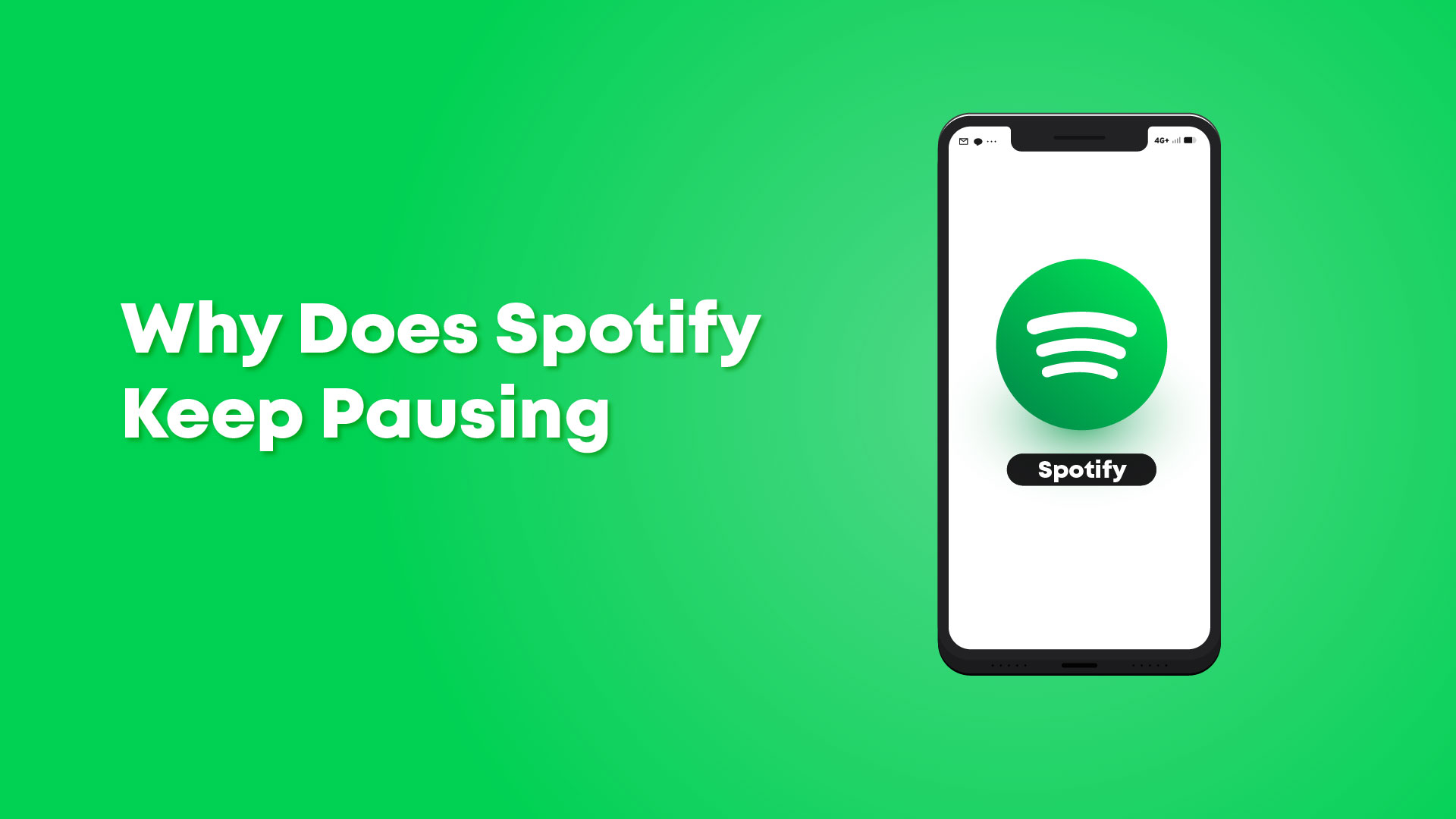 Why Spotify Keeps Pausing