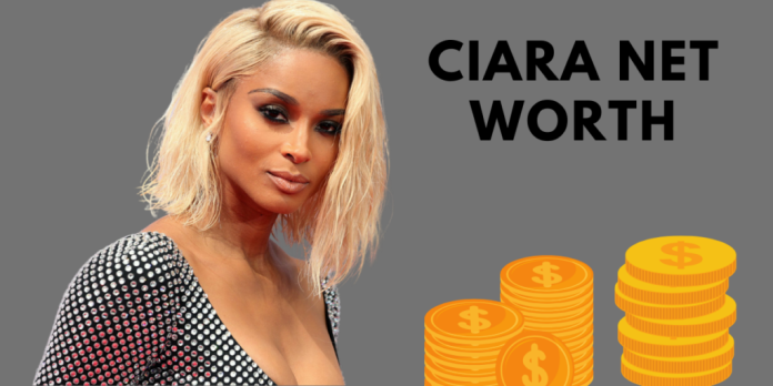 Who is Ciara? Ciara Net Worth