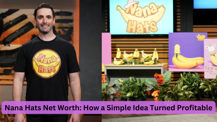 Nana Hats Net Worth: How a Simple Idea Turned Profitable nana hats net worth