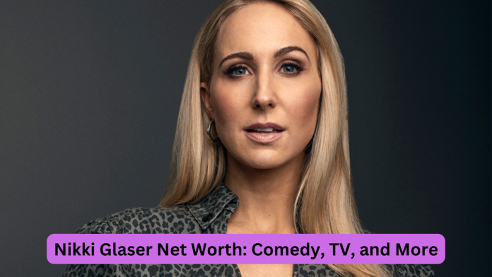 nikki glaser net worth